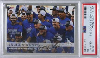 2018 Topps Now - [Base] #830 - Los Angeles Dodgers Team /419 [PSA 10 GEM MT]