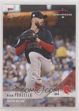 2018 Topps Now - Boston Red Sox World Series Champions - Collector's Edition #WSC-9 - Rick Porcello /2213