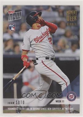 2018 Topps Now - Moment of the Week - Gold #MOW-11W - Juan Soto /779