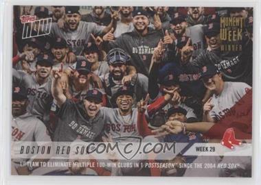 2018 Topps Now - Moment of the Week - Gold #MOW-29W - Boston Red Sox Team /366