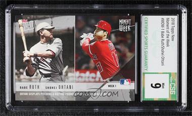 2018 Topps Now - Moment of the Week #MOW-1 - Babe Ruth, Shohei Ohtani /17750 [CSG 9 Mint]