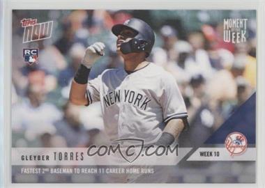 2018 Topps Now - Moment of the Week #MOW-10 - Gleyber Torres /1507