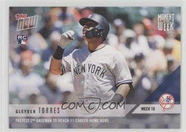 2018 Topps Now - Moment of the Week #MOW-10 - Gleyber Torres /1507