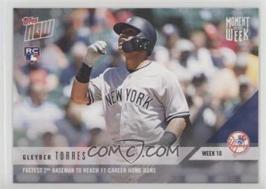 2018 Topps Now - Moment of the Week #MOW-10 - Gleyber Torres /1507