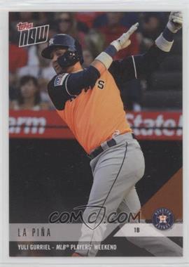 2018 Topps Now - Players Weekend #PW-56 - Yuli Gurriel /292
