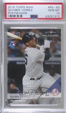 2018 Topps Now - Post Season #PS-63 - Gleyber Torres /1128 [PSA 10 GEM MT]