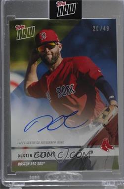2018 Topps Now - Road to Opening Day Autographs - Blue #OD-18B - Dustin Pedroia /49 [Uncirculated]