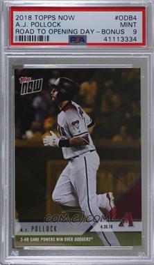 2018 Topps Now - Road to Opening Day Bonus #ODB-4 - A.J. Pollock /122 [PSA 9 MINT]