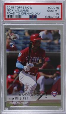 2018 Topps Now - Road to Opening Day #OD-276 - Nick Williams /411 [PSA 10 GEM MT]