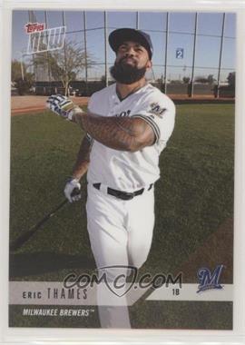 2018 Topps Now - Road to Opening Day #OD-341 - Eric Thames /139