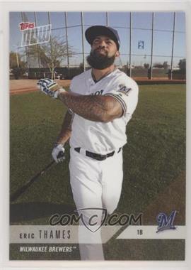 2018 Topps Now - Road to Opening Day #OD-341 - Eric Thames /139