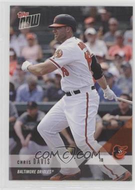 2018 Topps Now - Road to Opening Day #OD-4 - Chris Davis /160