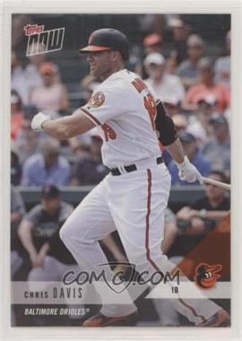 2018 Topps Now - Road to Opening Day #OD-4 - Chris Davis /160