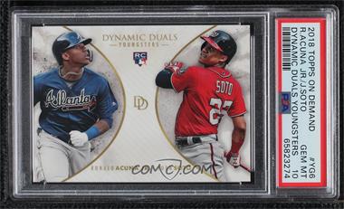 2018 Topps On Demand Dynamic Duals - [Base] #YG6 - Youngsters - Ronald Acuna Jr., Juan Soto /700 [PSA 10 GEM MT]