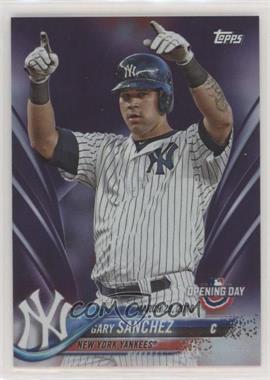 2018 Topps Opening Day - [Base] - Rainbow Purple Foil #72 - Gary Sanchez