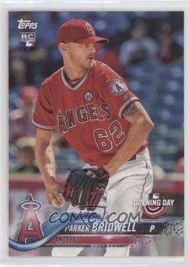 2018 Topps Opening Day - [Base] #197 - Parker Bridwell