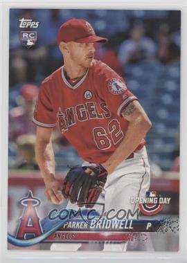 2018 Topps Opening Day - [Base] #197 - Parker Bridwell