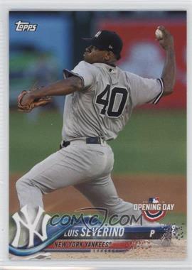 2018 Topps Opening Day - [Base] #75 - Luis Severino