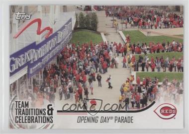 2018 Topps Opening Day - Team Traditions and Celebrations #TTC-ODP - Opening Day Parade - Courtesy of COMC.com
