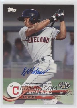 2018 Topps Pro Debut - [Base] - Autographs #108 - Quentin Holmes