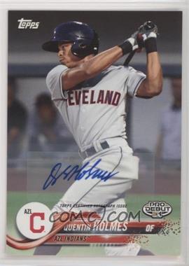 2018 Topps Pro Debut - [Base] - Autographs #108 - Quentin Holmes