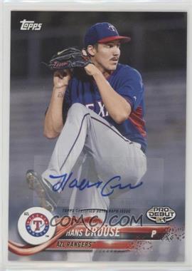 2018 Topps Pro Debut - [Base] - Autographs #136 - Hans Crouse