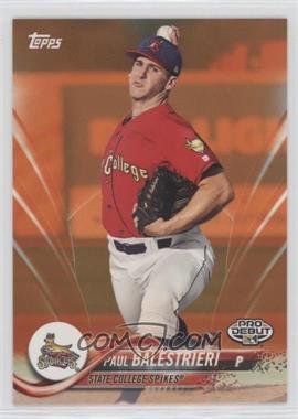 2018 Topps Pro Debut - [Base] - Orange #17 - Paul Balestrieri /25