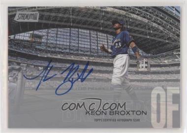 2018 Topps Stadium Club - Autographs #SCA-KBR - Keon Broxton