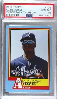 2018 Topps Throwback Thursday #TBT - Online Exclusive [Base] #126 - 1983 Topps A-Team Design - Ozzie Albies /872 [PSA 10 GEM MT]