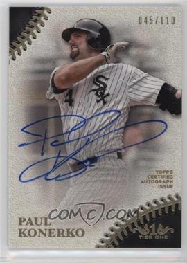 2018 Topps Tier One - Prime Performers Autographs #PPA-PK - Paul Konerko /110