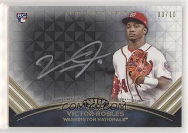 2018 Topps Tier One - Tier One Talent Autographs - Silver Ink #TTA-VR - Victor Robles /10