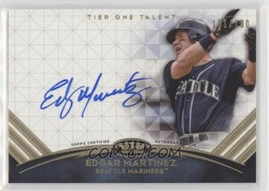 2018 Topps Tier One - Tier One Talent Autographs #TTA-EM - Edgar Martinez /160