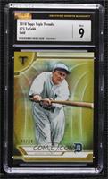 Ty Cobb [CSG 9 Mint] #/99