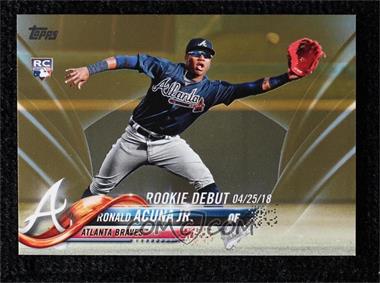 2018 Topps Update Series - [Base] - Gold #US252 - Rookie Debut - Ronald Acuna Jr. /2018