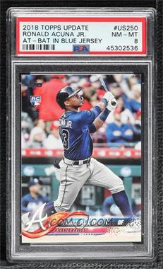 2018 Topps Update Series - [Base] #US250.1 - Ronald Acuna Jr. (Vertical, Blue Jersey) [PSA 8 NM‑MT]