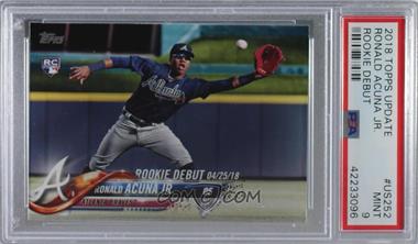 2018 Topps Update Series - [Base] #US252 - Rookie Debut - Ronald Acuna Jr. [PSA 9 MINT]