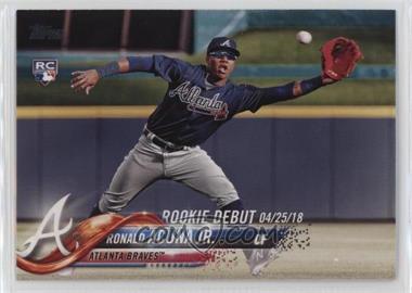 2018 Topps Update Series - [Base] #US252 - Rookie Debut - Ronald Acuna Jr.