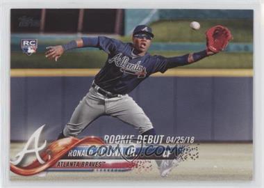 2018 Topps Update Series - [Base] #US252 - Rookie Debut - Ronald Acuna Jr.