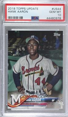 2018 Topps Update Series - [Base] #US44.2 - SP Legend Variation - Hank Aaron [PSA 10 GEM MT]