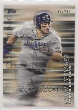 2018 Topps Update Series - Don't Blink - Black #DB-23 - Kevin Kiermaier /299