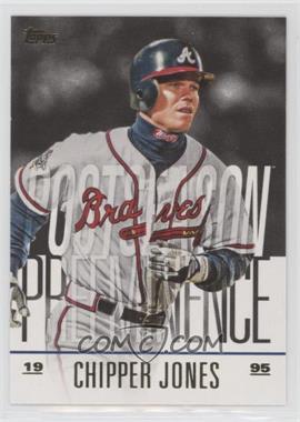 2018 Topps Update Series - Postseason Preeminence #PO-9 - Chipper Jones