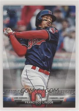 2018 Topps Update Series - Salute #S-47 - Game Changers - Francisco Lindor