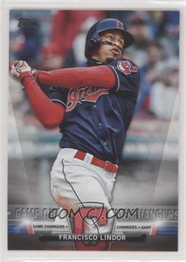 2018 Topps Update Series - Salute #S-47 - Game Changers - Francisco Lindor