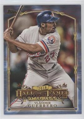 2018 Topps Update Series - Wal-Mart 2018 Hall of Famer Highlights - Blue #HFH-11 - Vladimir Guerrero