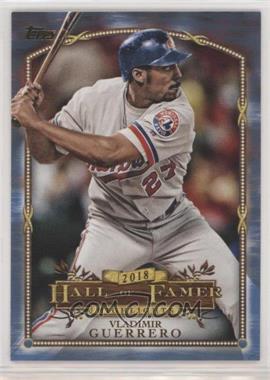 2018 Topps Update Series - Wal-Mart 2018 Hall of Famer Highlights - Blue #HFH-11 - Vladimir Guerrero