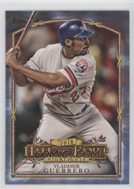 2018 Topps Update Series - Wal-Mart 2018 Hall of Famer Highlights - Blue #HFH-11 - Vladimir Guerrero