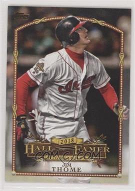 2018 Topps Update Series - Wal-Mart 2018 Hall of Famer Highlights #HFH-14 - Jim Thome