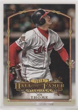 2018 Topps Update Series - Wal-Mart 2018 Hall of Famer Highlights #HFH-14 - Jim Thome