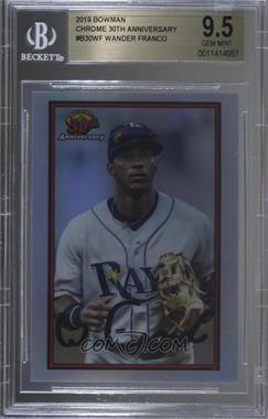 2019 Bowman - 30th Anniversary Chrome #B30-WF - Wander Franco [BGS 9.5 GEM MINT]