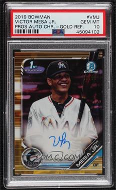 2019 Bowman - Chrome Prospect Autographs - Gold Refractor #CPA-VMJ - Victor Mesa Jr. /50 [PSA 10 GEM MT]